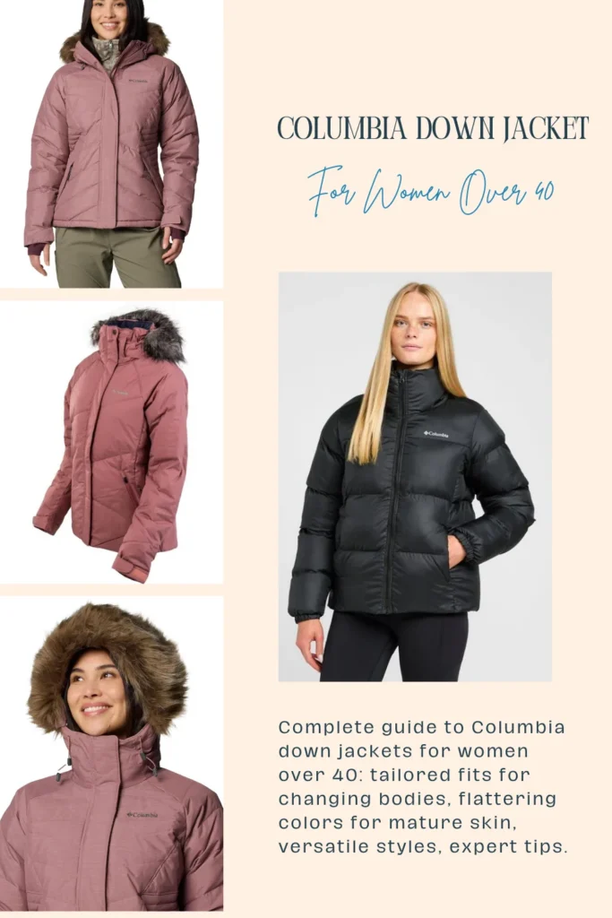 Best Columbia Down Jacket for Women Over 40: Style, Comfort & Winter Warmth