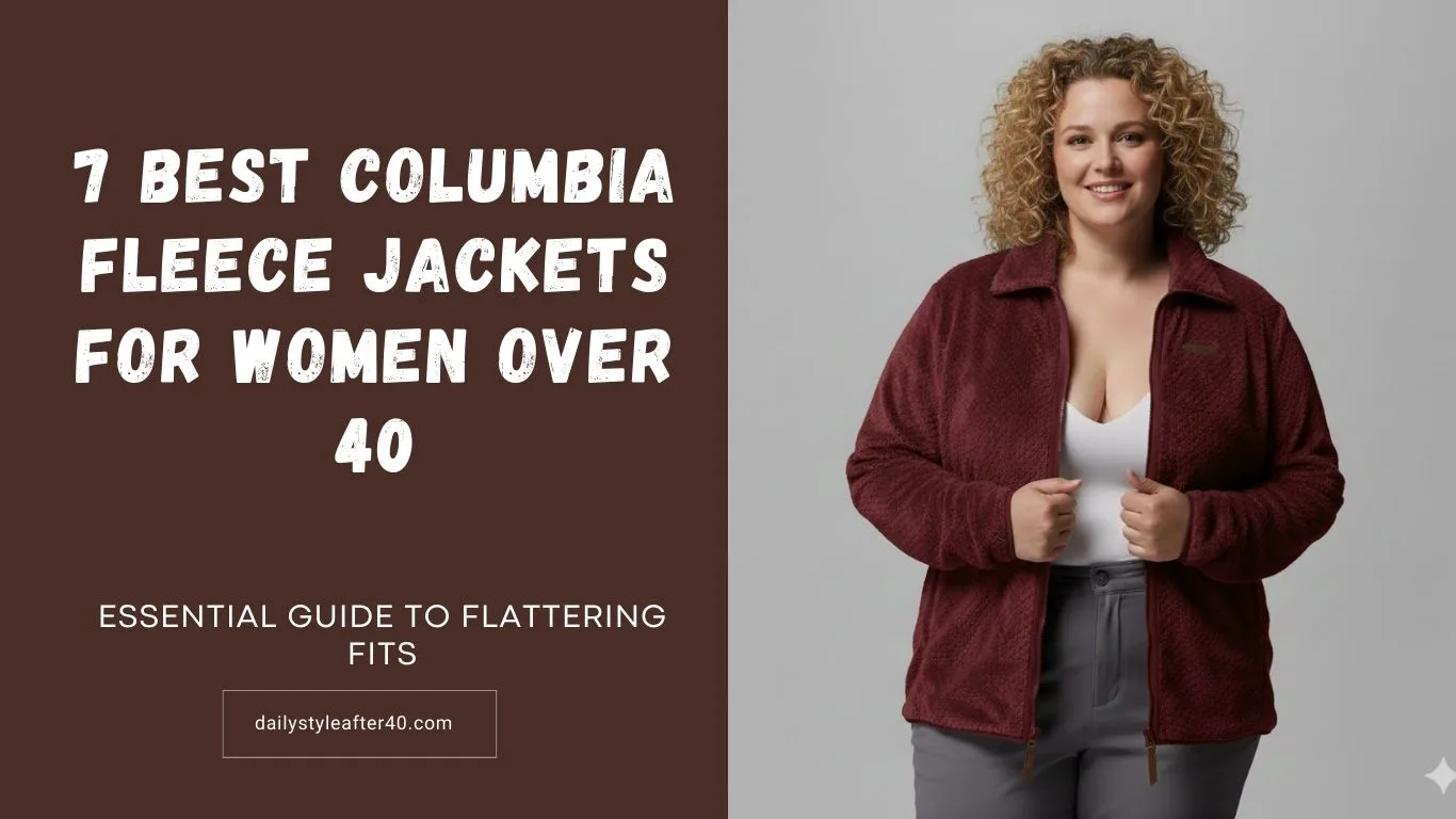 7-Best-Columbia-Fleece-Jackets-for-Women-Over-40.