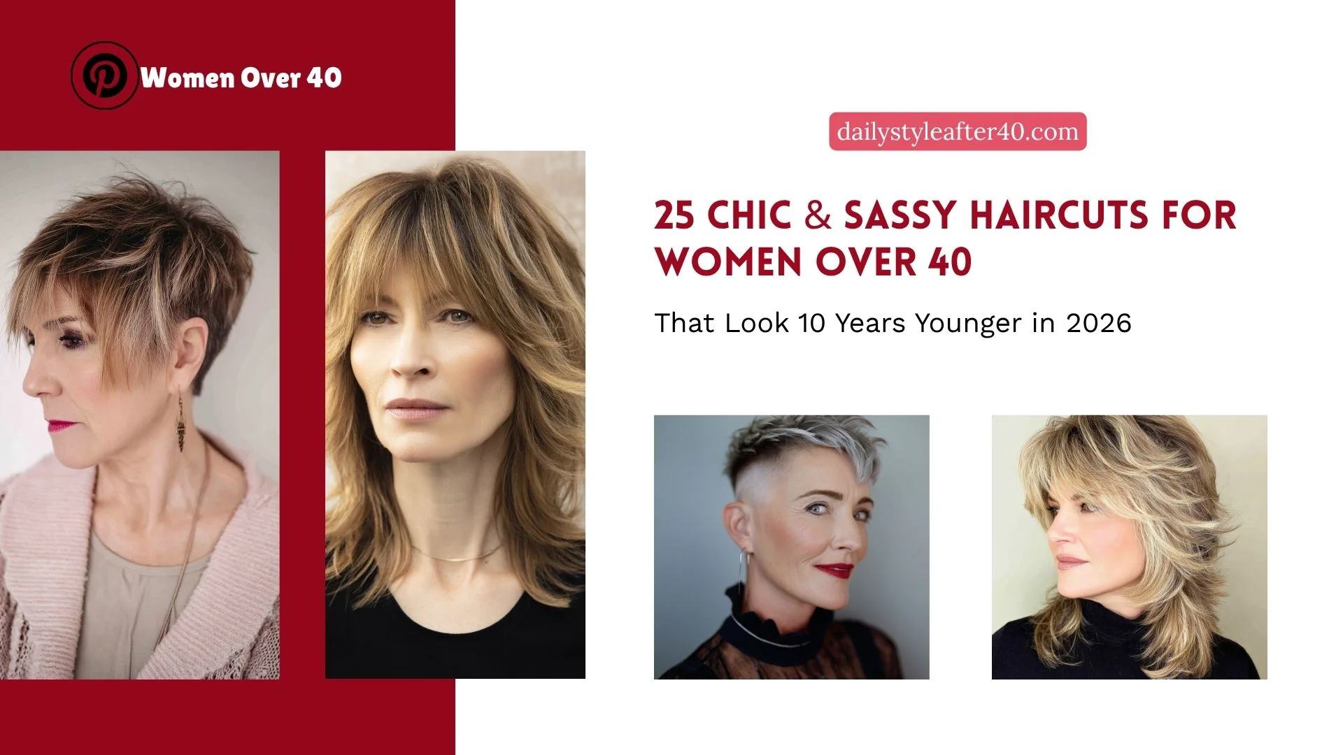 25 Chic & Sassy Haircuts for Women Over 40 That Look 10 Years Younger in 2026
