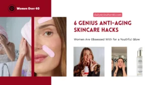 6 Genius Anti-Aging Skincare Hacks Women Are Obsessed With for a Youthful Glow